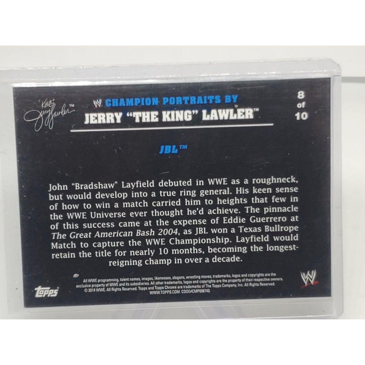 JBL 2014 Topps #8 WWE "Champion Portraits" Chrome Card Jerry The King Lawler