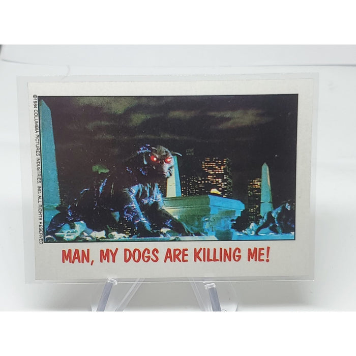 1988 Topps Fright Flicks #89 Man, My Dogs Are Killing Me! Ghostbusters