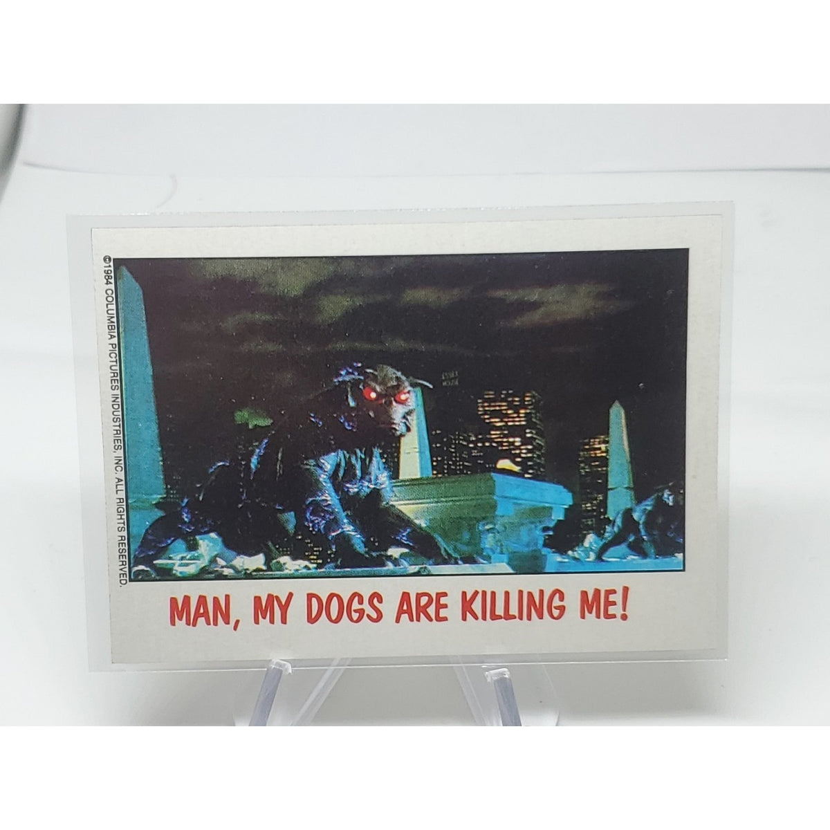 1988 Topps Fright Flicks #89 Man, My Dogs Are Killing Me! Ghostbusters