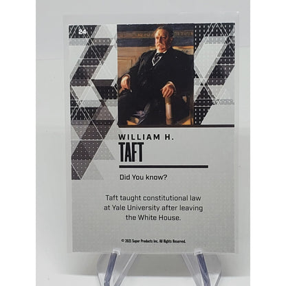 2021 Pieces of the Past Historical Edition WILLIAM H. TAFT Silver Foil Card