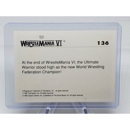 1990 Classic WWF The History of Wrestlemania The Ultimate Warrior #136