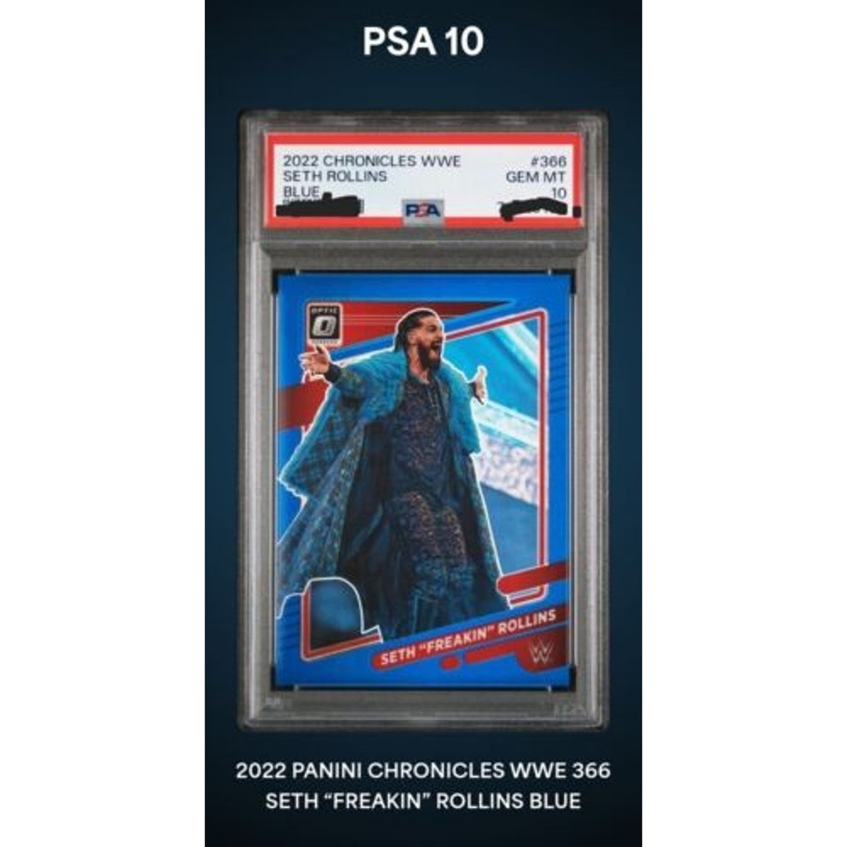 PSA 10 POP 1 Optic Blue /99 WWE SETH FREAKIN ROLLINS 2022 Panini Chronicles